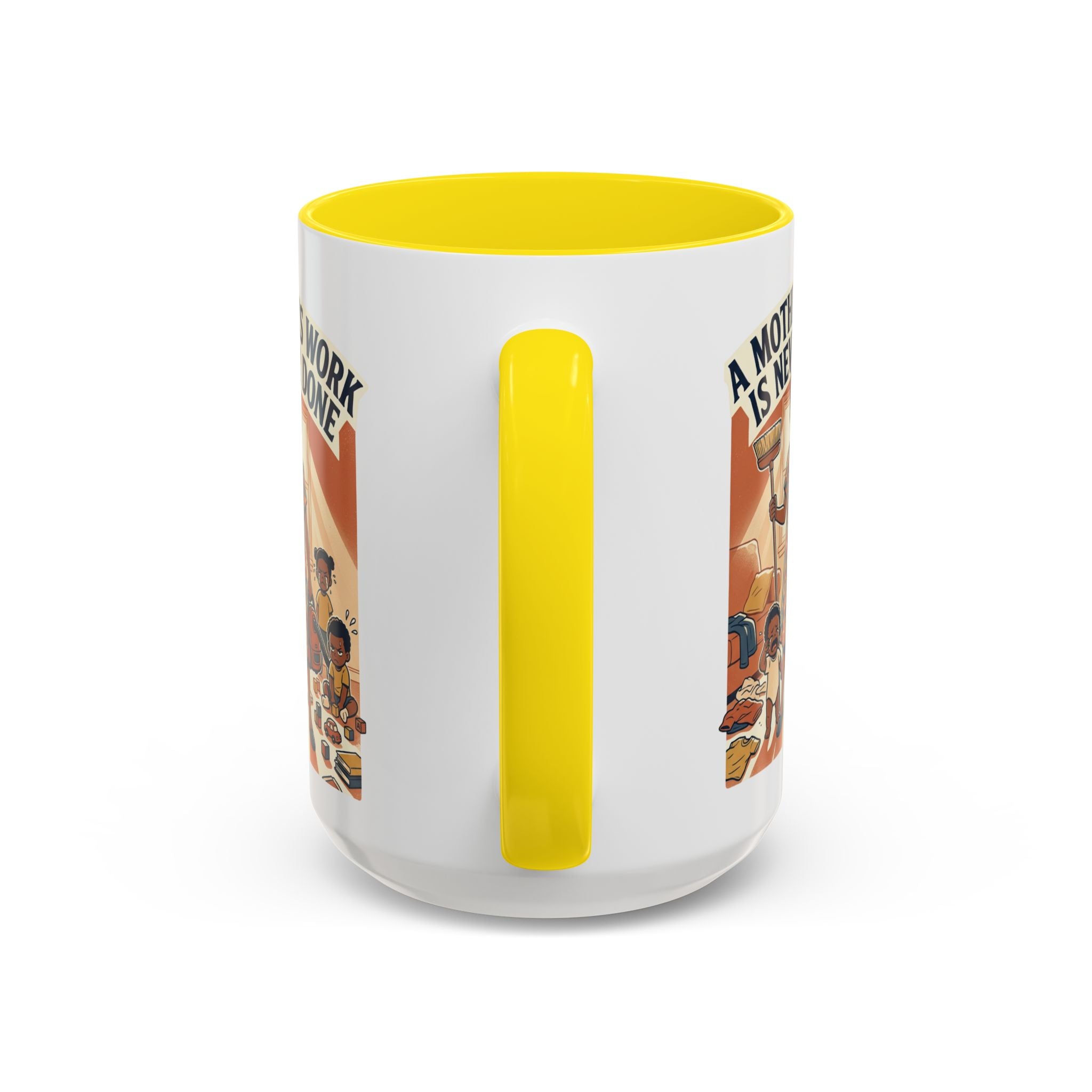 Accent Mug — "A Mother's Work Is Never Done" Vintage Mom Appreciation Coffee Mug