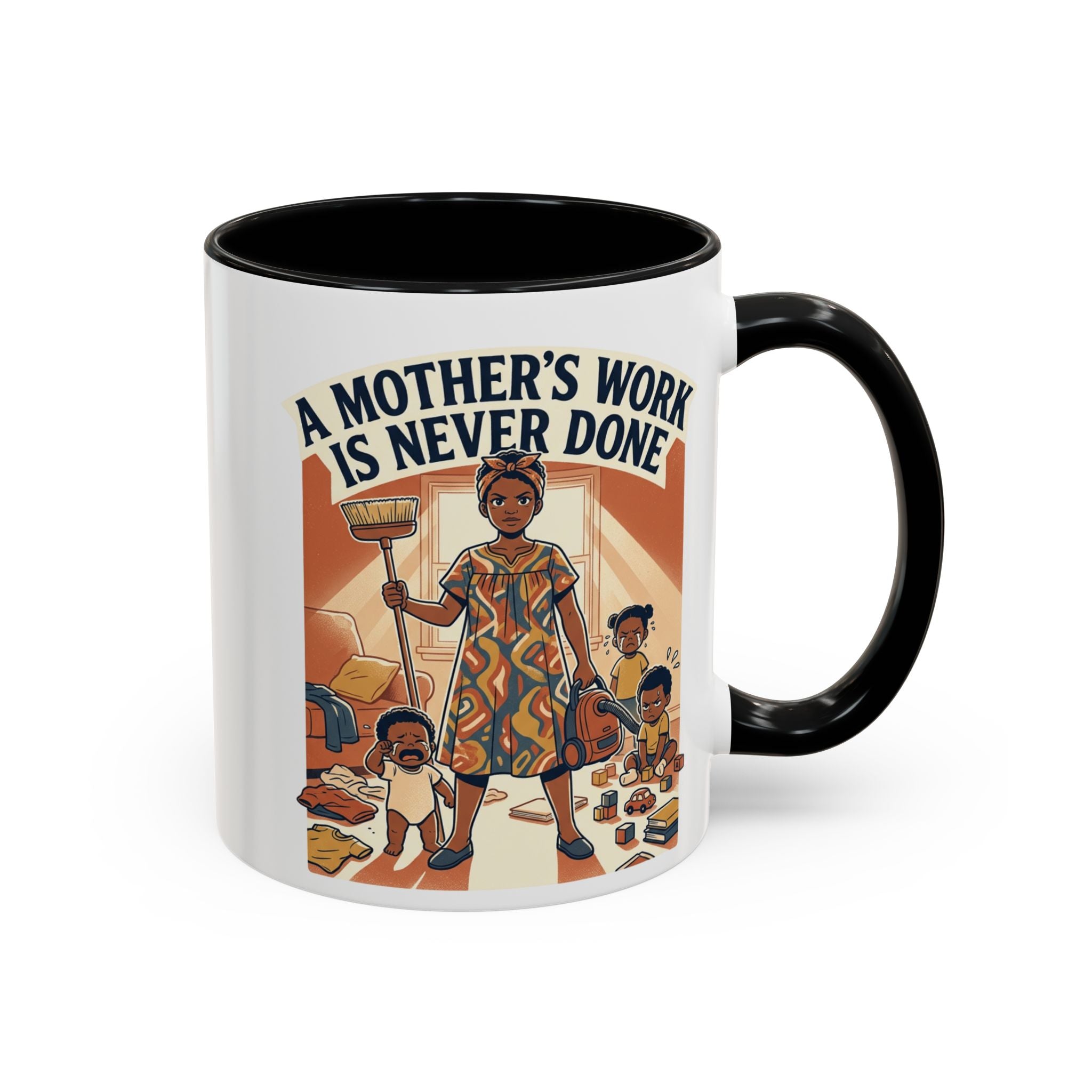 Accent Mug — "A Mother's Work Is Never Done" Vintage Mom Appreciation Coffee Mug