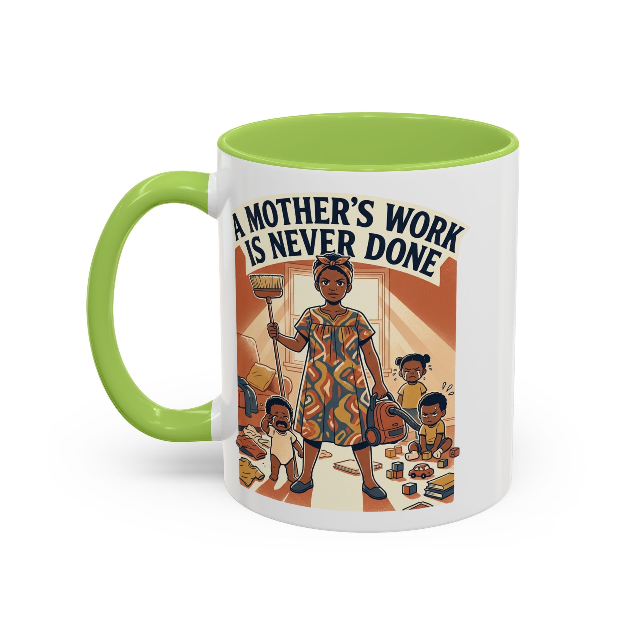 Accent Mug — "A Mother's Work Is Never Done" Vintage Mom Appreciation Coffee Mug