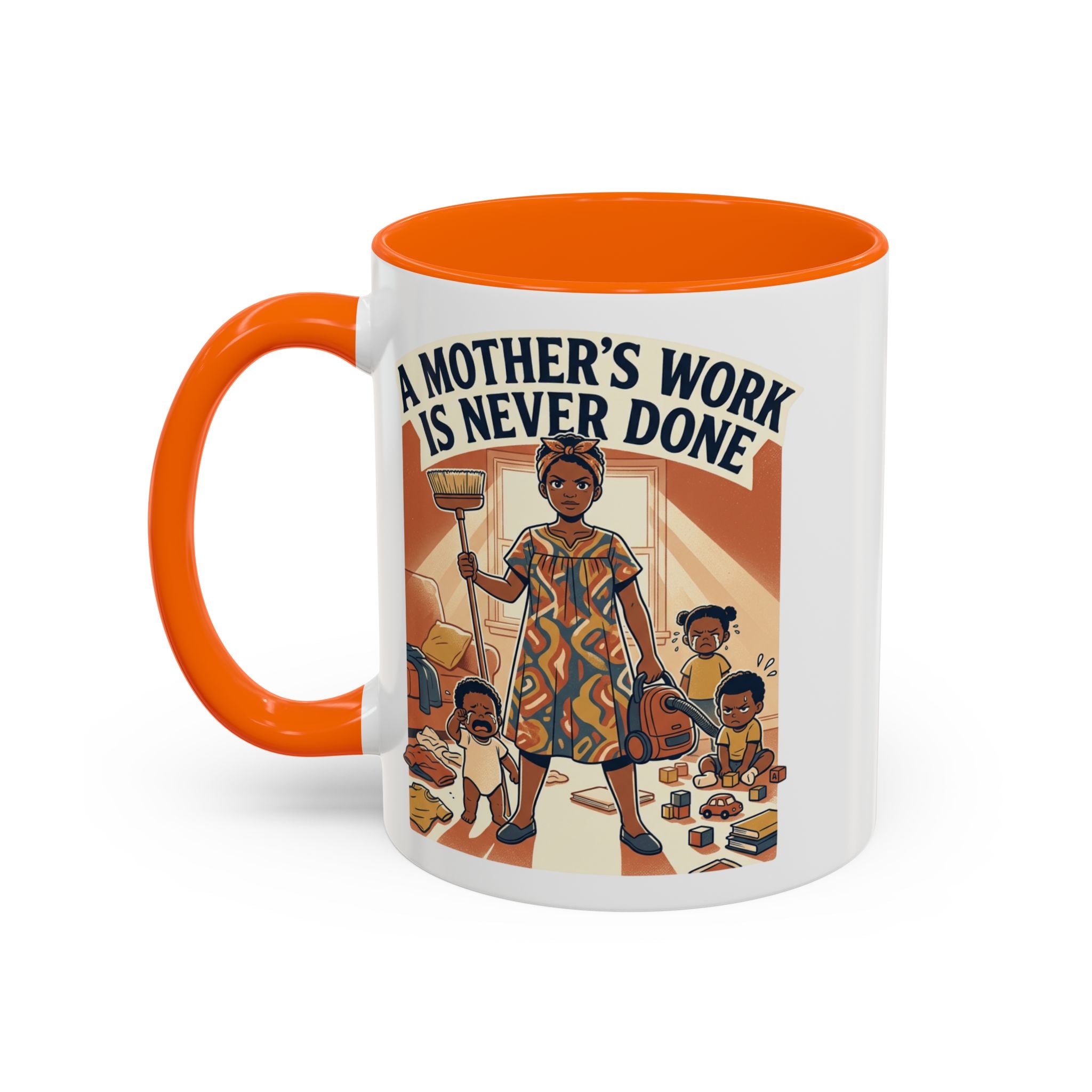 Accent Mug — "A Mother's Work Is Never Done" Vintage Mom Appreciation Coffee Mug