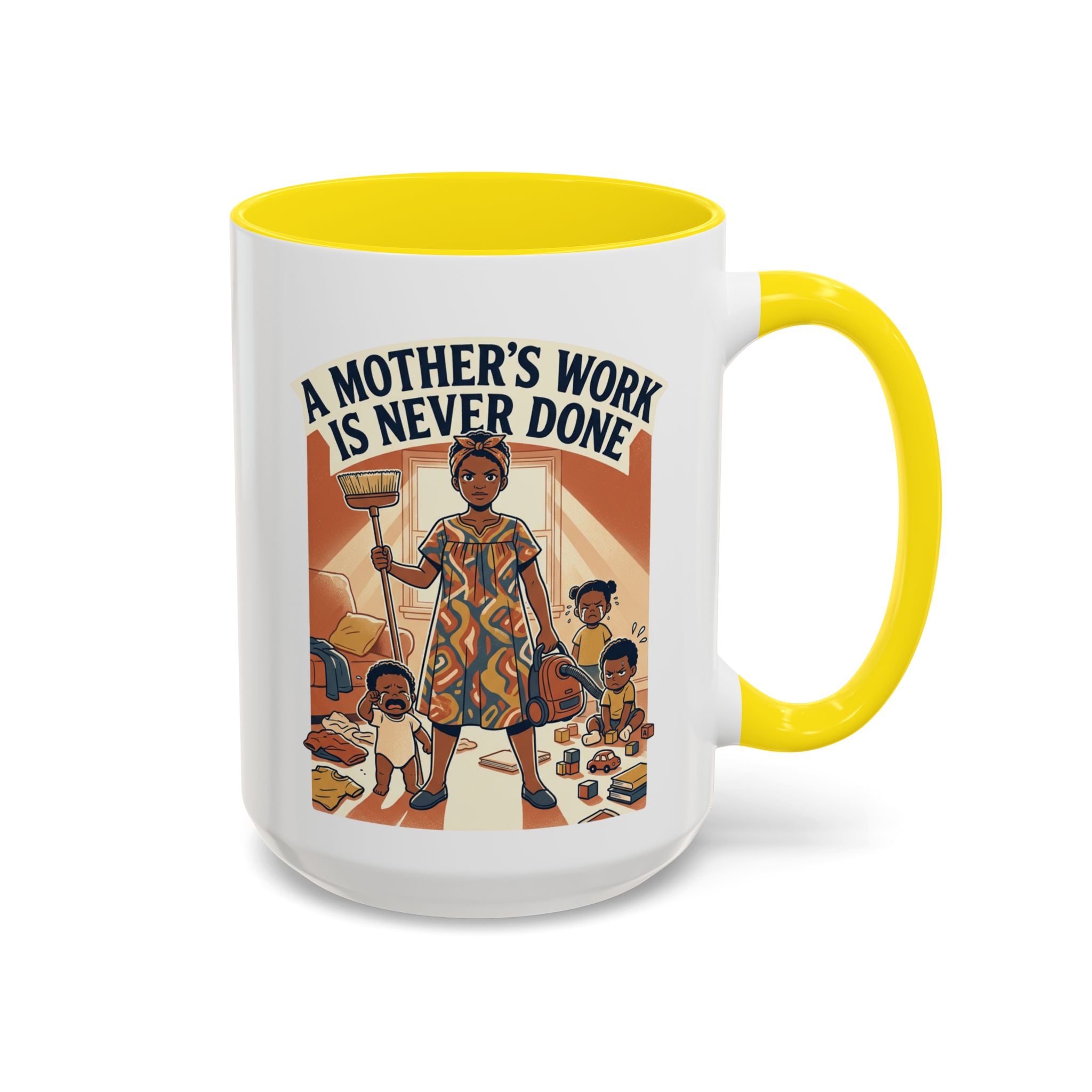 Accent Mug — "A Mother's Work Is Never Done" Vintage Mom Appreciation Coffee Mug