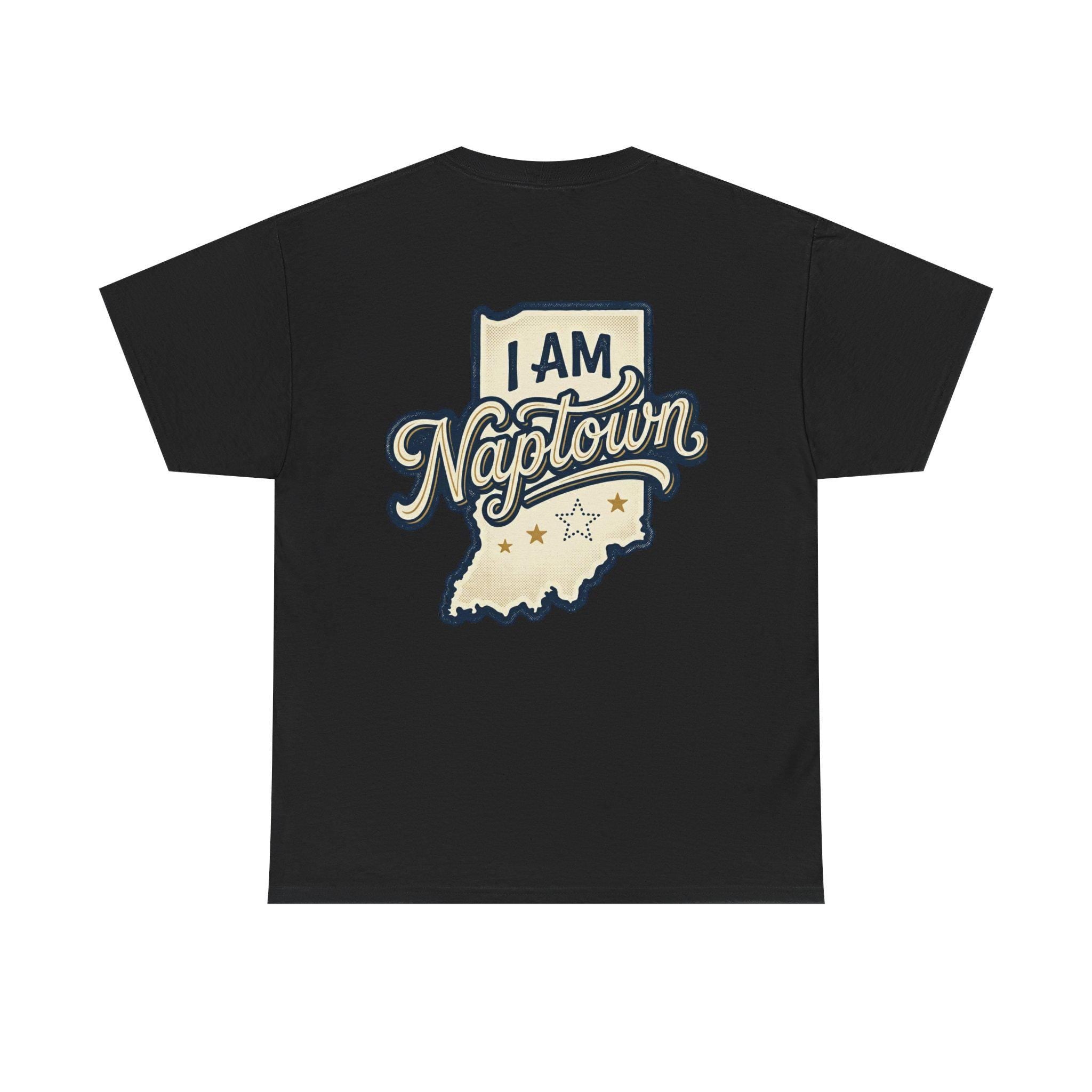 I Am Naptown Indiana T-Shirt | Retro Indianapolis State Pride Tee