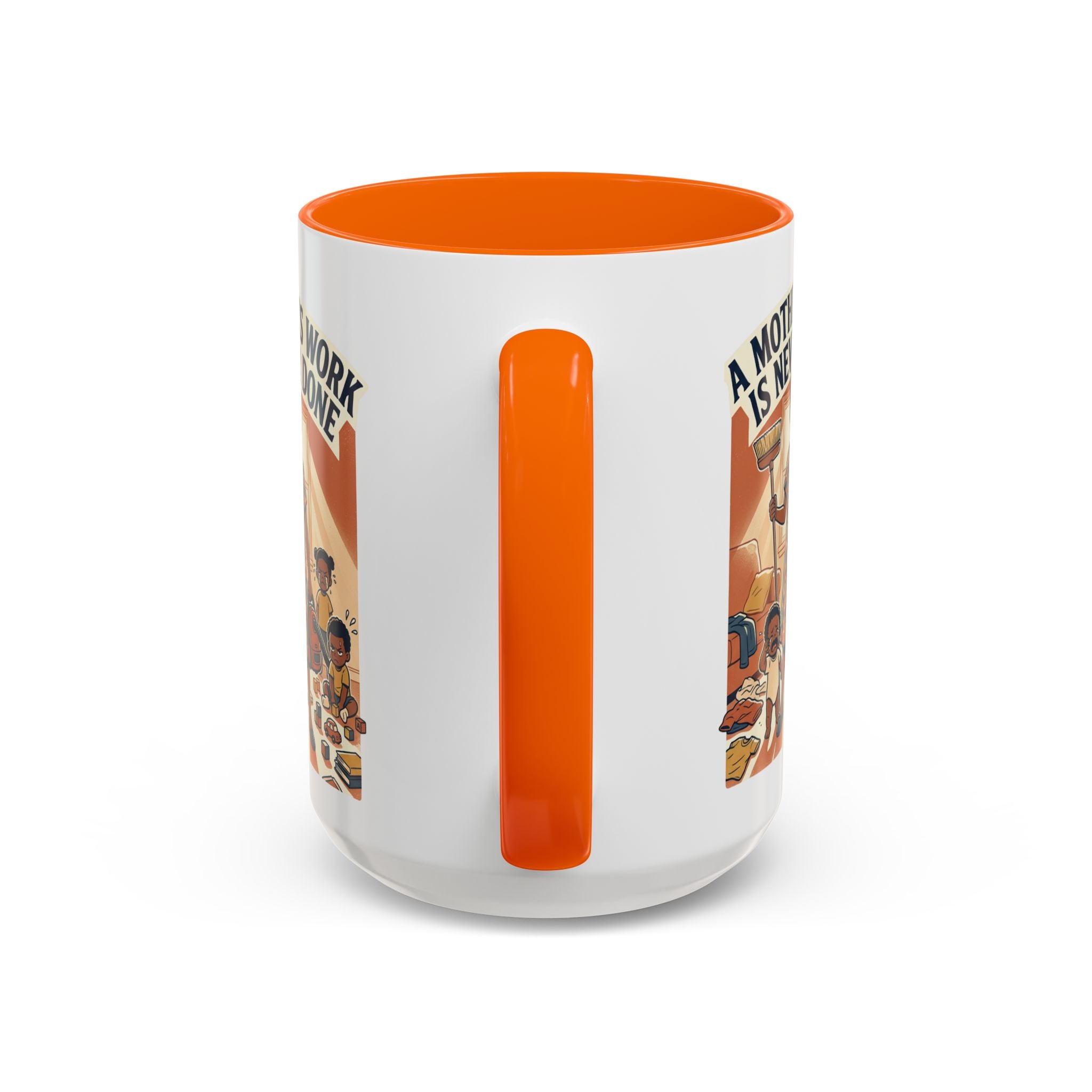 Accent Mug — "A Mother's Work Is Never Done" Vintage Mom Appreciation Coffee Mug
