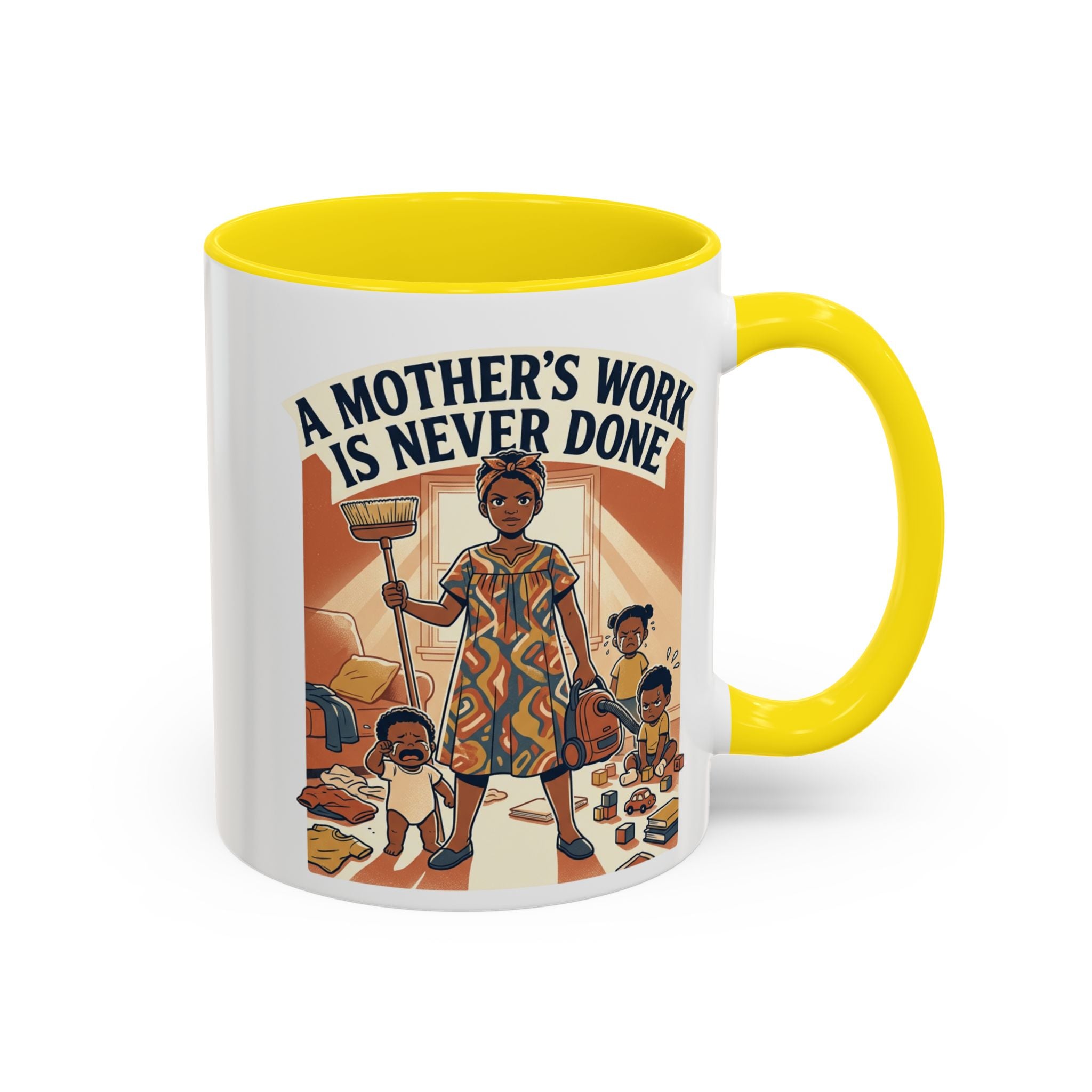 Accent Mug — "A Mother's Work Is Never Done" Vintage Mom Appreciation Coffee Mug