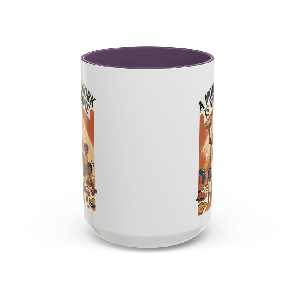 Accent Mug — "A Mother's Work Is Never Done" Vintage Mom Appreciation Coffee Mug