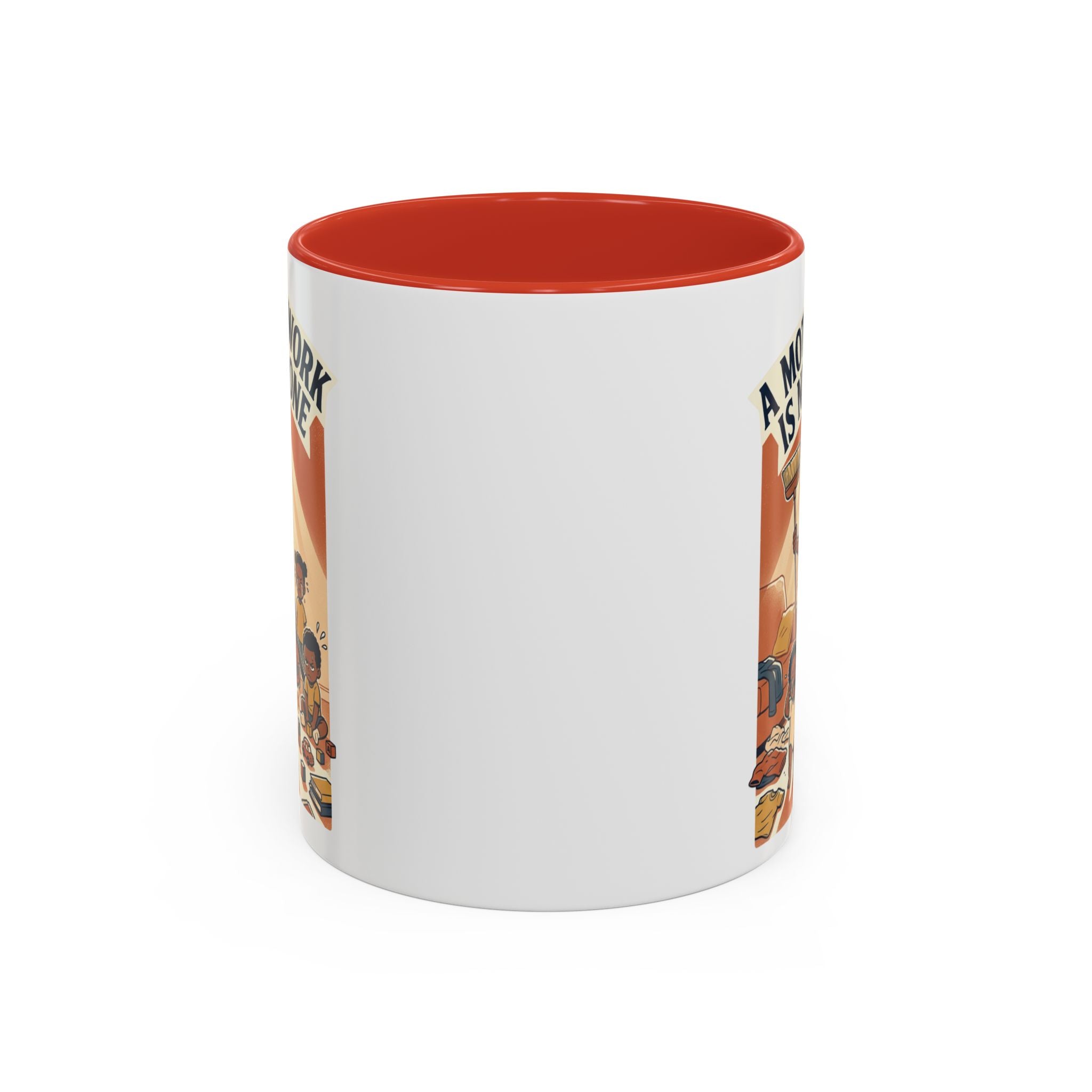 Accent Mug — "A Mother's Work Is Never Done" Vintage Mom Appreciation Coffee Mug